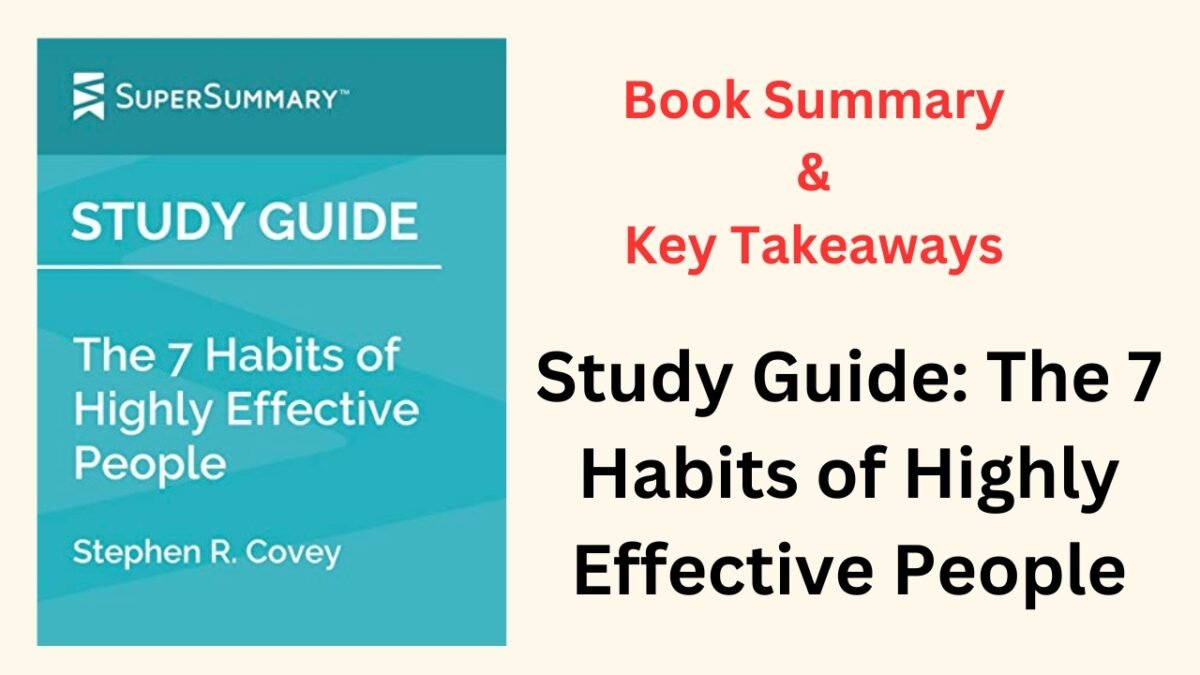 Study Guide The 7 Habits of Highly Effective People